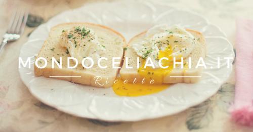 Egg toast senza glutine - 